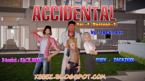 Zack zexx - ACCIDENTAL Vol 1 - Episode 2 3D Porn Comic