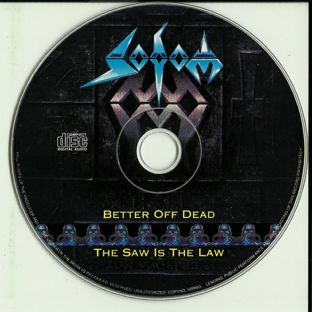 Better off. Sodom better off Dead 1990. Sodom better off Dead. Sodom the saw is the Law 1991. Better off Dead обложка.